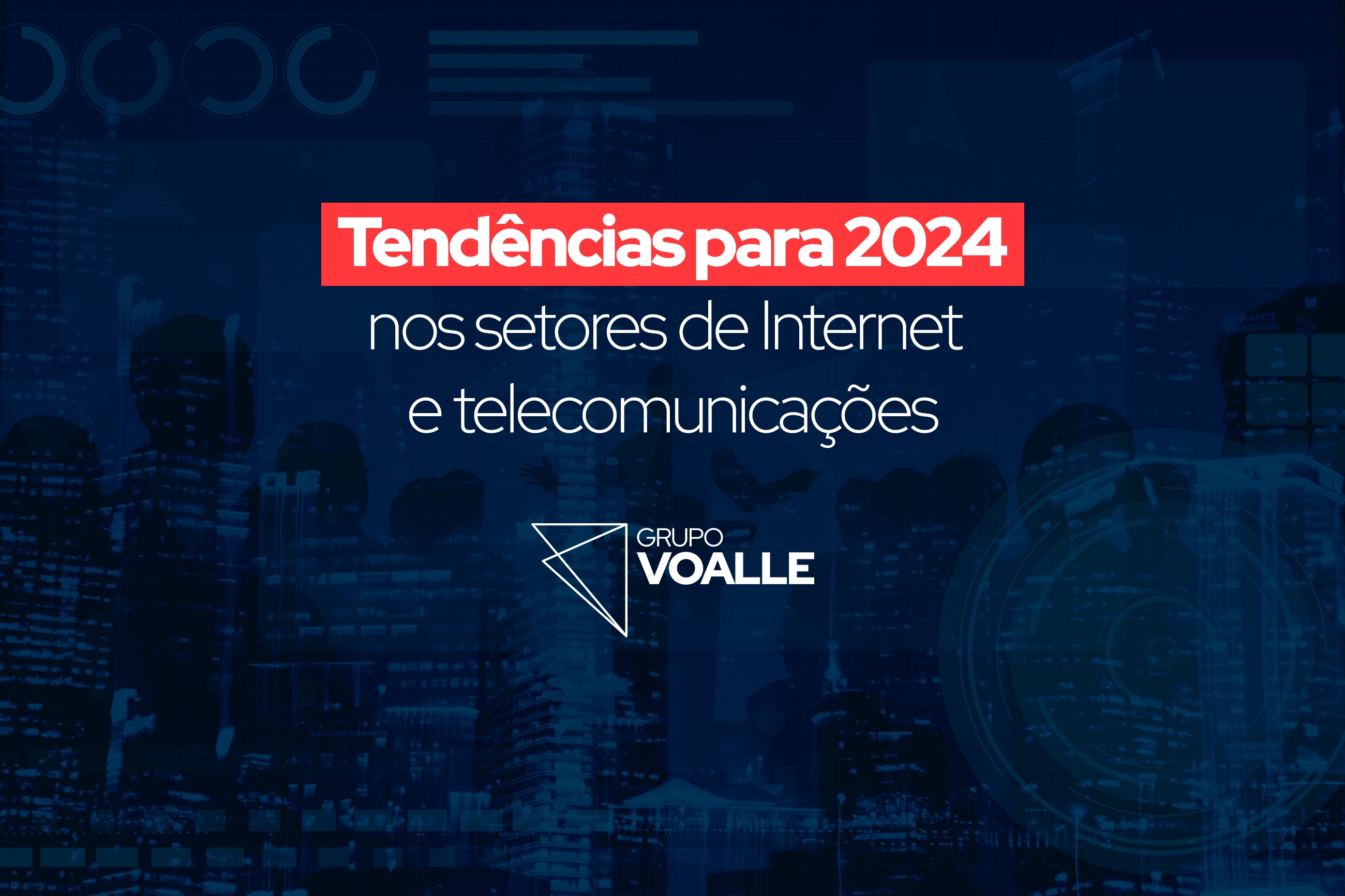 Tendências 2024 Internet