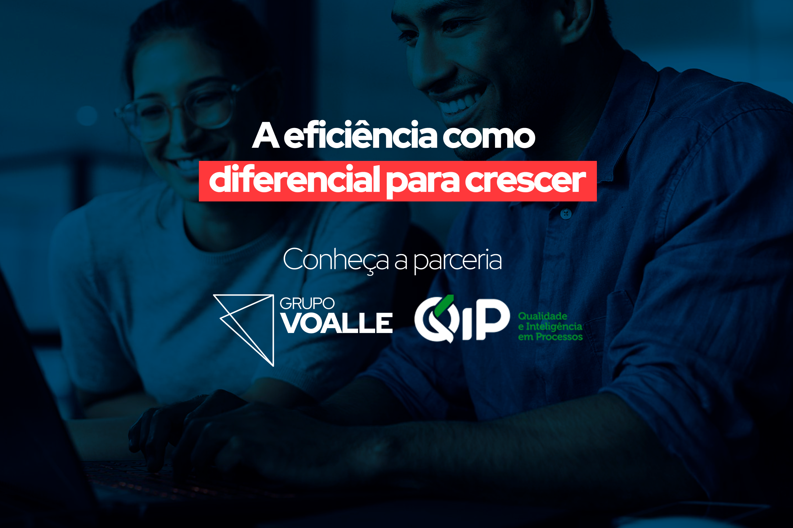 A eficiência como diferencial para crescer.